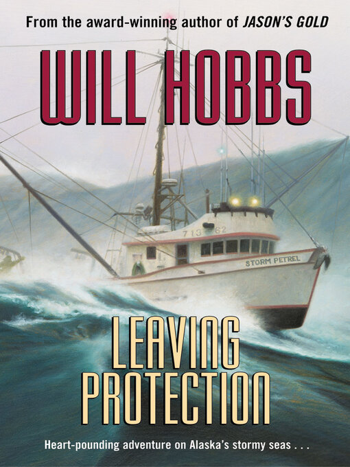 Title details for Leaving Protection by Will Hobbs - Wait list